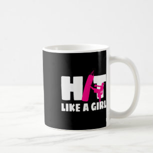 Hit Like A Girl Martial Arts Kickboxer Kickboxing Coffee Mug