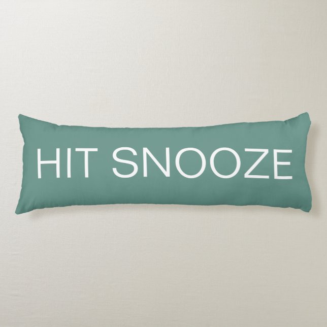 Hit Snooze - Beryl Green Body Pillow (Front)