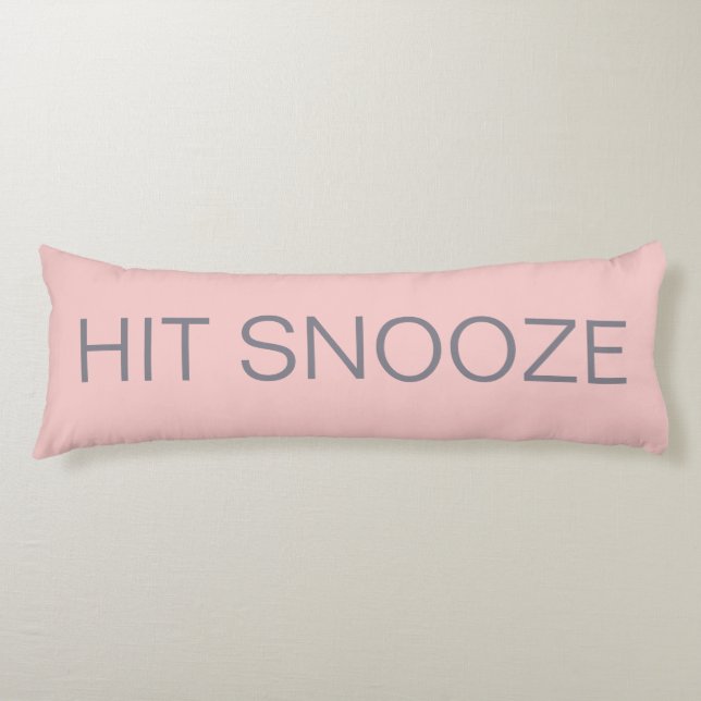 Hit Snooze - Rose Quartz Body Pillow (Front)