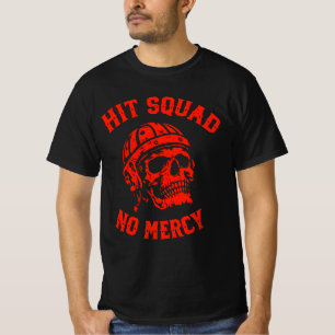 Hit Squad No Mercy Tactical Sports & Combat Style T-Shirt