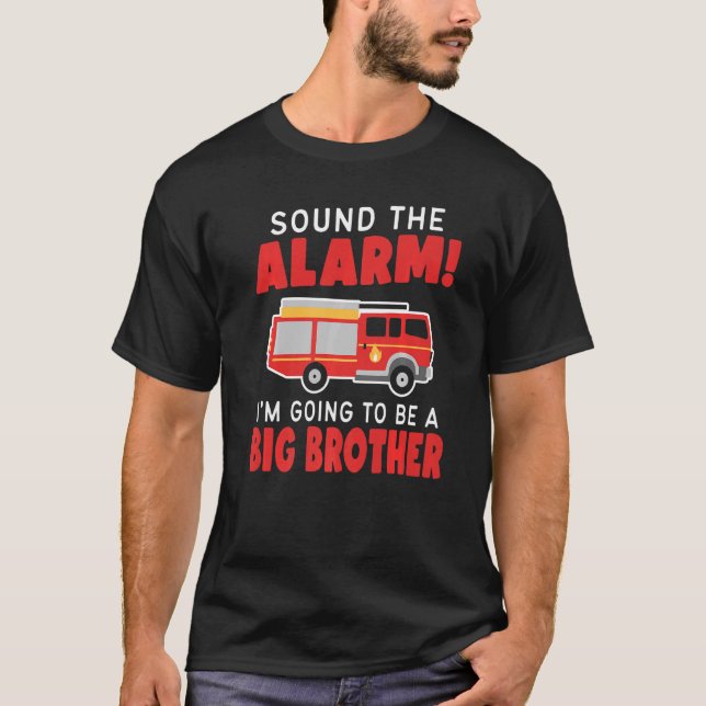 Hit The Alarm I'm Going To Be A Brother Siblings T-Shirt (Front)