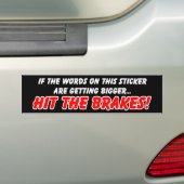 Hit the Brakes Funny Bumper Sticker Humour | Zazzle