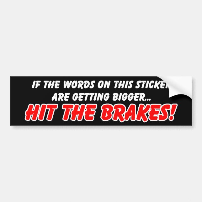 Hit the Brakes Funny Bumper Sticker Humour (Front)