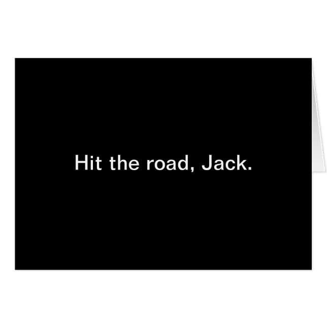 Hit The Road, Jack-2 Card (Front Horizontal)