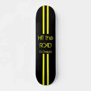 HIT the ROAD Skateboard