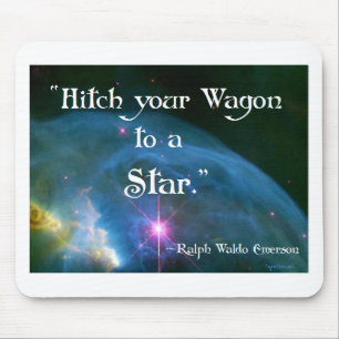 Hitch Your Wagon to a Star by Emerson Mouse Pad