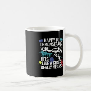 Hits Like A Girl Martial Arts Pride Quote Coffee Mug