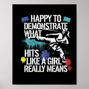 Hits Like A Girl Martial Arts Pride Quote  Poster