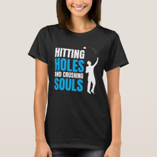 Hitting Holes And Crushing Souls Retro Cornhole T-Shirt