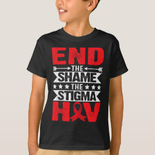 Hiv Aids Awareness Month End The Shame The Stigma T-Shirt