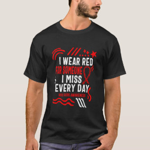 Hiv Aids Awareness Month I Wear Red For Someone I T-Shirt