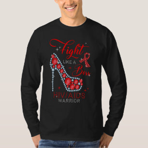 Hiv Aids Warrior 2022 Fight Like A Boss High Heels T-Shirt