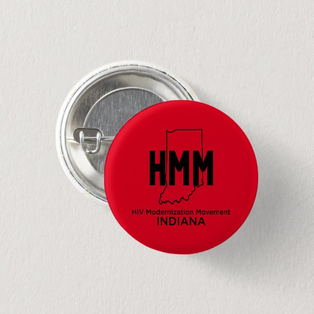 HIV Modernization Movement Indiana 1 Inch Round Button (Front & Back)