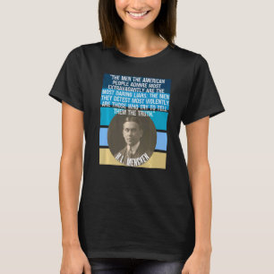 HL Mencken Quote American People Admire Liars Dete T-Shirt