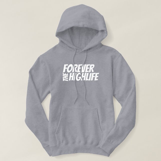 HLF "Forever The Highlife" Sweat - shirt à capuche (Design devant)