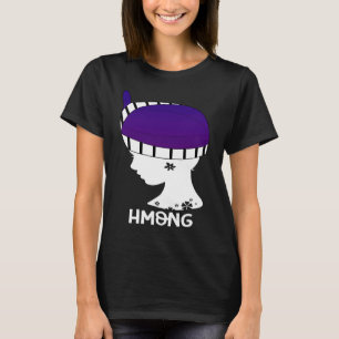 Hmong Miao Hmoob Girl Woman Princess Strong 5 T-Shirt