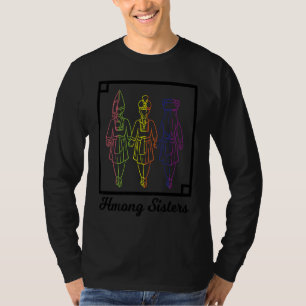Hmong Miao Hmoob Girl Woman Princess Strong Sister T-Shirt
