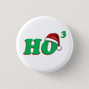 Ho 3 (Cubed) Christmas Humour 1 Inch Round Button