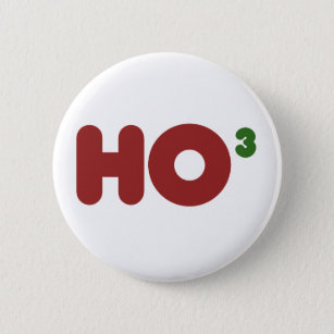 Ho 3 Nerdy funny christmas 2 Inch Round Button
