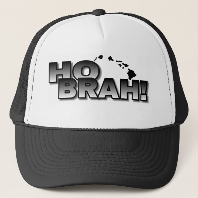 Ho Brah!..,Hat Trucker Hat (Front)