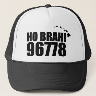 Ho Brah!...,Hawaii Zip Code Hat  96778 Pahoa