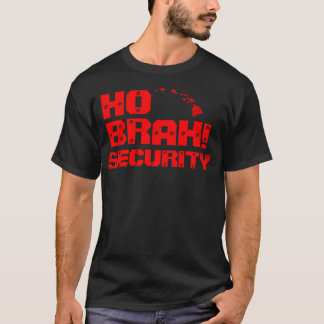 Ho Brah!...,Official HO BRAH! Big Shawn 2 T-Shirt