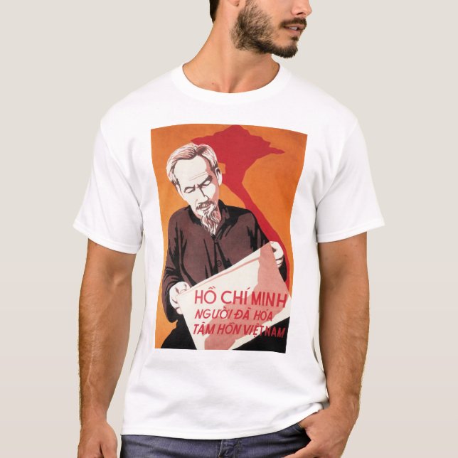 Ho Chi Minh Transformed The Vietnamese Soul! Old P T-Shirt (Front)