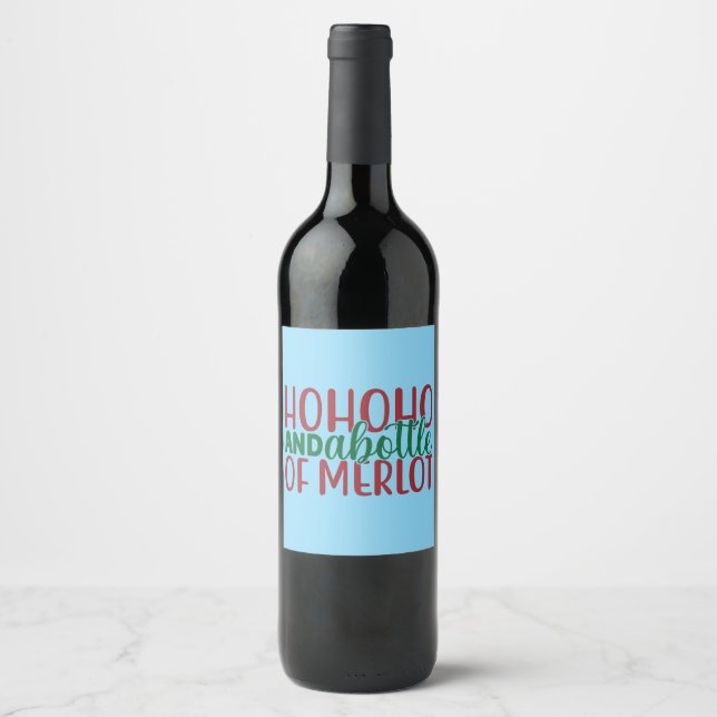 Ho Ho Ho And A Bottle Of Merlot Wine Label (Front)