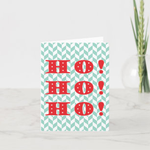 Ho Ho Ho ! Carte Slogan Fun Christmas