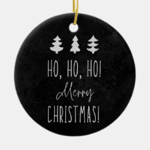 Ho, Ho, Ho! Christmas! Ceramic Ornament