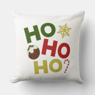HO HO HO+Christmas Pudding, Candy, Snowflake Throw Pillow