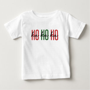 Ho Ho Ho Christmas Season family Christmas Gifts Baby T-Shirt