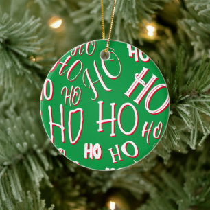 HO HO HO Christmas text pattern white green red Ceramic Ornament