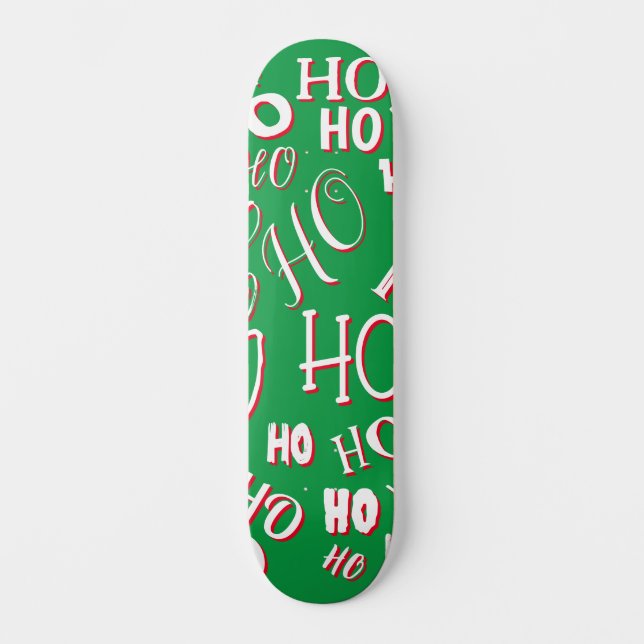HO HO HO Christmas text pattern white green red Skateboard (Front)