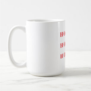 "HO HO HO" Christmas Womens T-shirt Coffee Mug