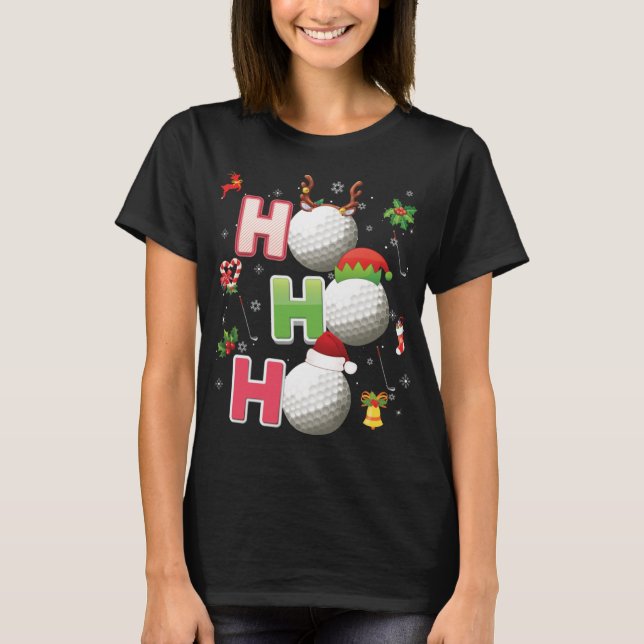 Ho Ho Ho Golf Ball Christmas Santa Elf Reindeer Me T-Shirt (Front)