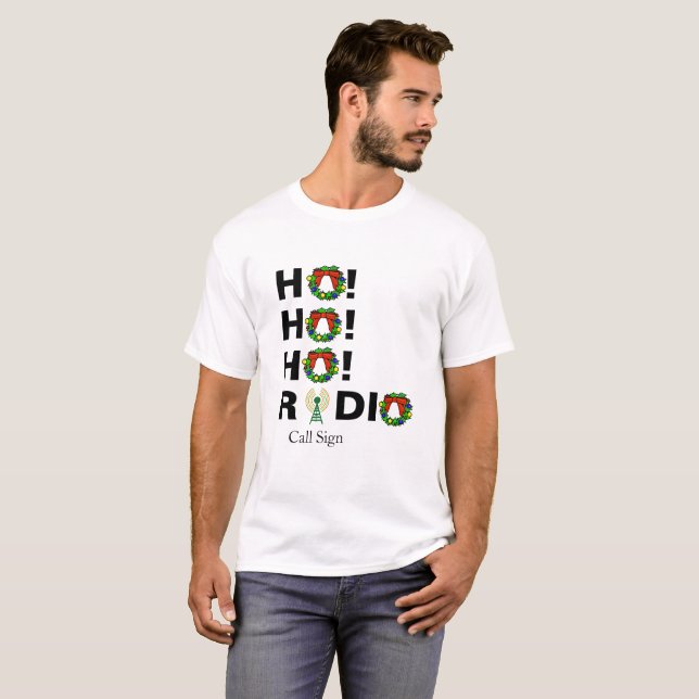 Ho! Ho! Ho!  Ham Radio Christmas T-shirt Call Sign (Front Full)