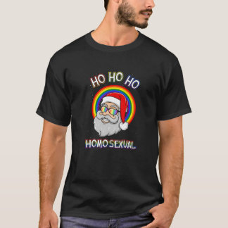 Ho Ho Ho Homosexual Holigays LGBT Ugly Christmas S T-Shirt
