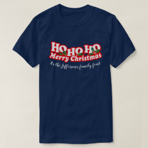 Ho Ho Ho Merry Christmas personalized event T-Shirt