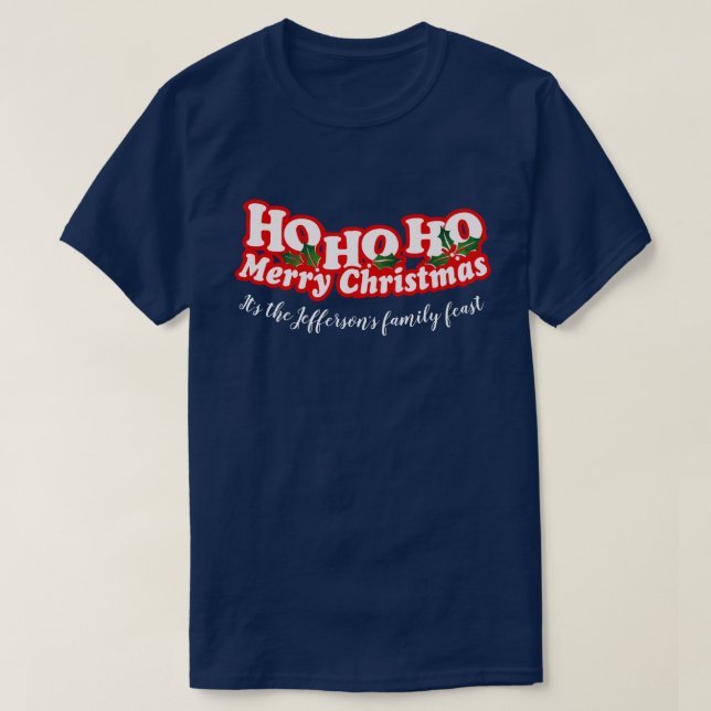 Ho Ho Ho Merry Christmas personalized event T-Shirt (Design Front)