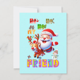 Ho Ho Ho My Dear Friend Holiday Card