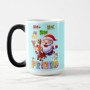 Ho Ho Ho My Dear Friend Magic Mug