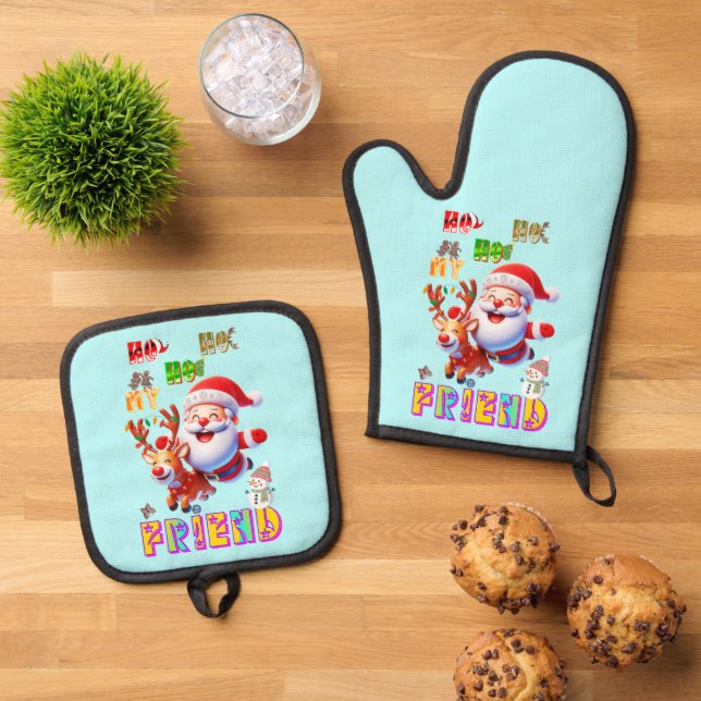 Ho Ho Ho My Dear Friend Oven Mitt & Pot Holder Set (Top Down)