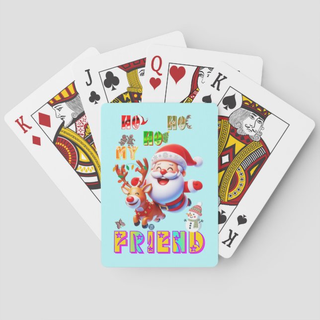 Ho Ho Ho My Dear Friend Playing Cards (Back)