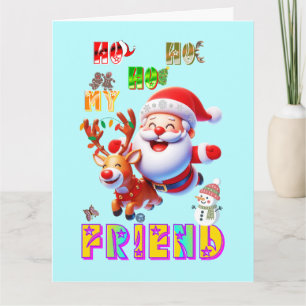 Ho Ho Ho My Dear Friend Thank You Card
