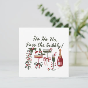 Ho Ho Ho Pass the Bubbly Drinking Xmas Champagne  Holiday Card