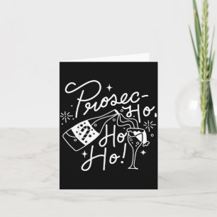 Ho Ho Ho Prosecco Christmas Tee Funny Wine Lover H Card