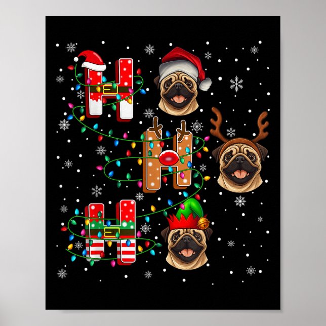 Ho Ho Ho Santa Reindeer Hat Elf Matching Pug Xmas  Poster (Front)