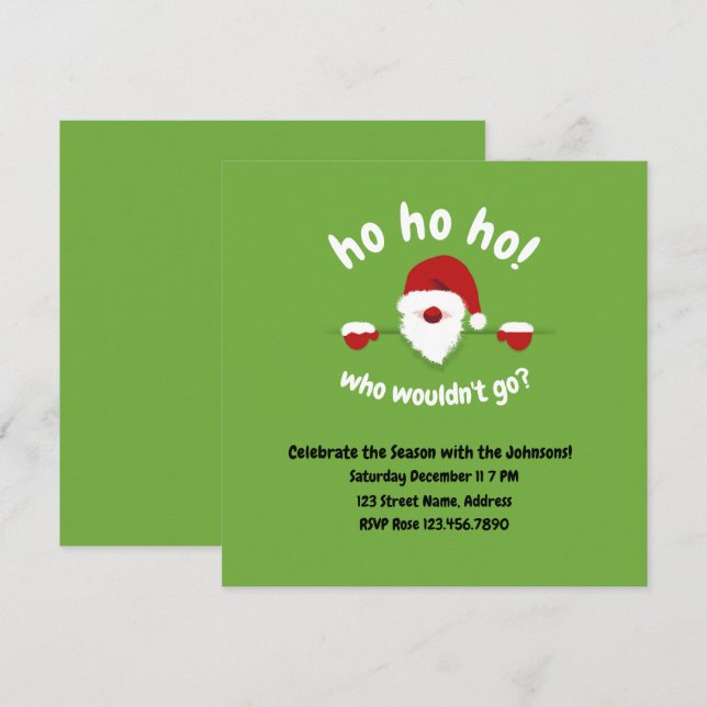 Ho Ho Ho Who Wouldn't Go Funny Santa Invitation (Front/Back)