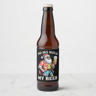 Ho Ho Hold My Bear Santa Sunglasses Christmas Beer Bottle Label